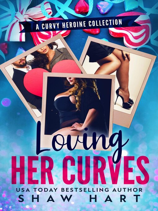 Title details for Loving Her Curves by Shaw Hart - Available